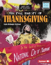 bokomslag The Real History of Thanksgiving