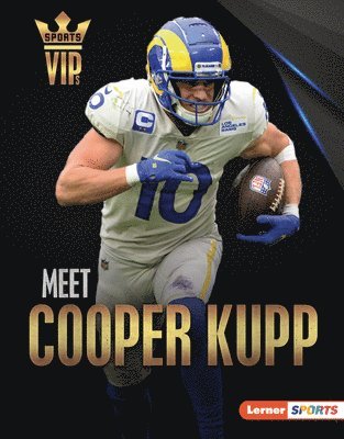 bokomslag Meet Cooper Kupp: Los Angeles Rams Superstar