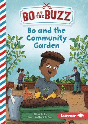 Bo and the Community Garden 1