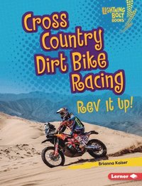 bokomslag Cross Country Dirt Bike Racing: REV It Up!