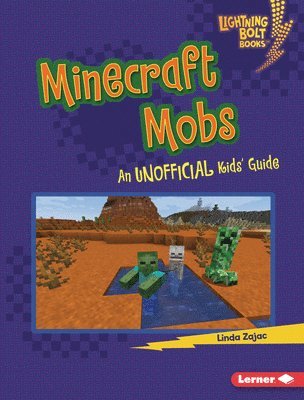 Minecraft Mobs: An Unofficial Kids' Guide 1