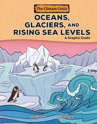 bokomslag Oceans, Glaciers, and Rising Sea Levels: A Graphic Guide