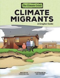 bokomslag Climate Migrants: A Graphic Guide