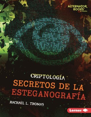 Rachael L. Thomas, Rachael L Thomas - Secretos de la Esteganografía (Secrets of Steganography), Inbunden