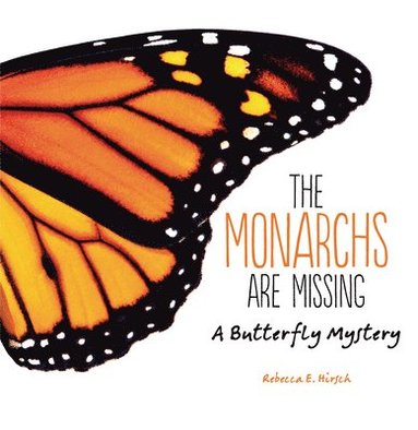 bokomslag The Monarchs Are Missing: A Butterfly Mystery