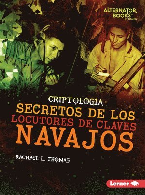 Rachael L. Thomas, Rachael L Thomas - Secretos de Los Locutores de Claves Navajos (Secrets of Navajo Code Talkers), Häftad
