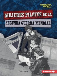 bokomslag Mujeres Pilotos de la Segunda Guerra Mundial (Women Pilots of World War II)