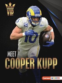 bokomslag Meet Cooper Kupp: Los Angeles Rams Superstar