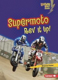 bokomslag Supermoto: REV It Up!