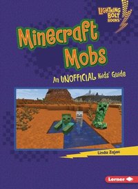 bokomslag Minecraft Mobs: An Unofficial Kids' Guide