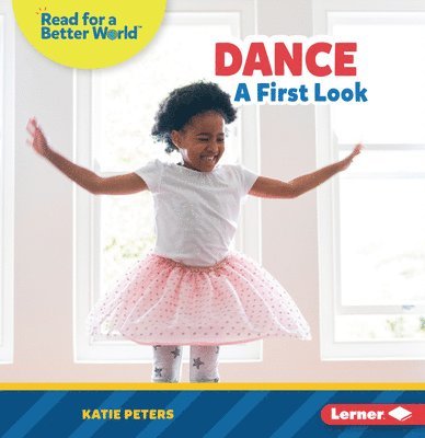 Dance: A First Look 1