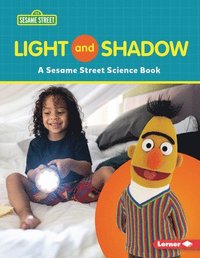 bokomslag Light and Shadow: A Sesame Street (R) Science Book