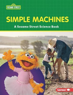 Simple Machines: A Sesame Street (R) Science Book 1