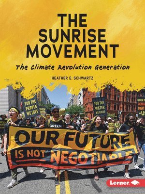 bokomslag The Sunrise Movement: The Climate Revolution Generation