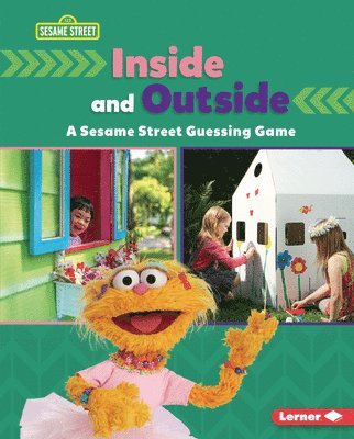 Marie-Therese Miller - Inside and Outside: A Sesame Street (R) Guessing Game, Inbunden