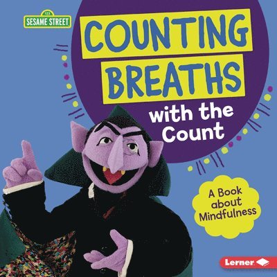 Counting Breaths with the Count: A Book about Mindfulness 1