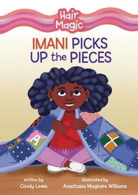Imani Picks Up the Pieces 1