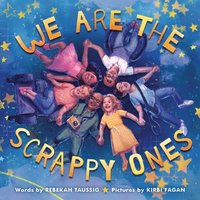 bokomslag We Are the Scrappy Ones