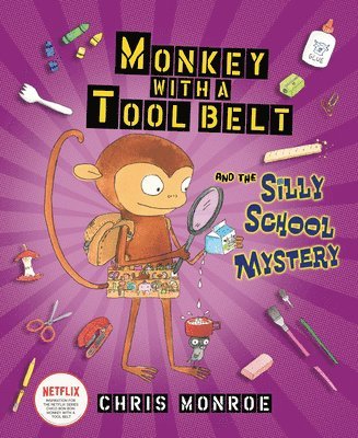 Monkey with a Tool Belt and the Silly School Mystery 1