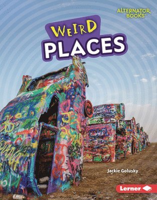 Weird Places 1