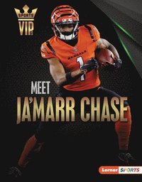 bokomslag Meet Ja'marr Chase: Cincinnati Bengals Superstar