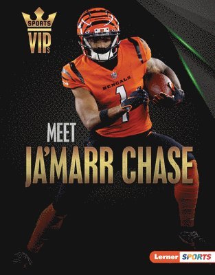 Meet Ja'marr Chase: Cincinnati Bengals Superstar 1