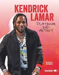 bokomslag Kendrick Lamar: Platinum Rap Artist