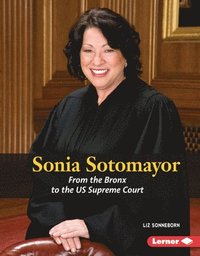 bokomslag Sonia Sotomayor: From the Bronx to the Us Supreme Court