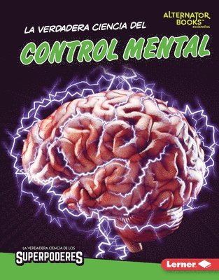 bokomslag La Verdadera Ciencia del Control Mental (the Real Science of Mind Control)