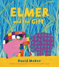 bokomslag Elmer and the Gift