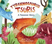 bokomslag Tyrannosaurus Tsuris: A Passover Story