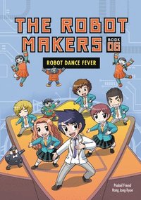 bokomslag Robot Dance Fever: Book 6
