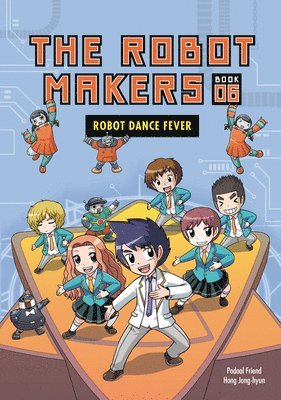 Friend Podoal - Robot Dance Fever: Book 6, Inbunden
