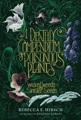 bokomslag A Deathly Compendium of Poisonous Plants