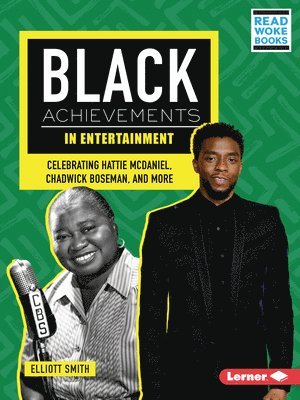 bokomslag Black Achievements in Entertainment: Celebrating Hattie McDaniel, Chadwick Boseman, and More