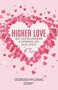 bokomslag Higher Love: Love on All Levels