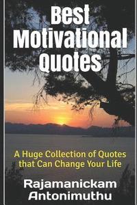 bokomslag Best Motivational Quotes: A Huge Collection of Quotes That Can Change Your Life