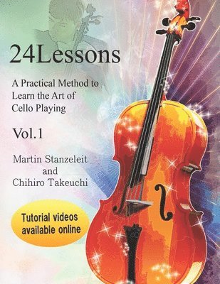 bokomslag 24 Lessons a Practical Method to Learn the Art of Cello Playing Vol.1