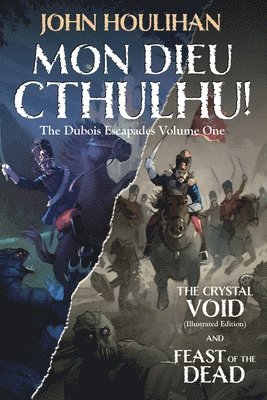 bokomslag Mon Dieu Cthulhu! The D'Bois Escapades V