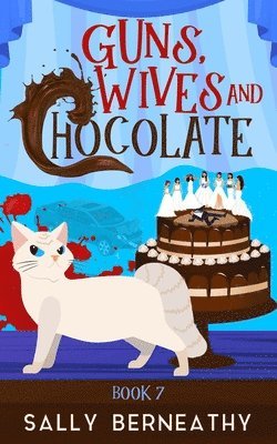 bokomslag Guns, Wives And Chocolate