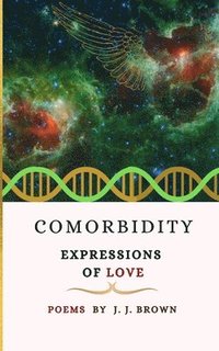 bokomslag Comorbidity: Expressions of Love