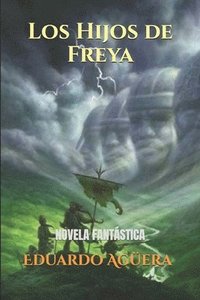 bokomslag Los Hijos De Freya: Mequinsa Un Continen