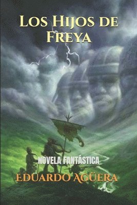 bokomslag Los Hijos De Freya: Mequinsa Un Continen
