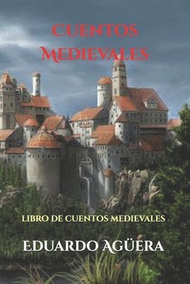 Cuentos Medievales: ¿te Atreves Abrir La Puerta de Los Cuentos? 1