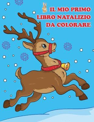 bokomslag Il Mio Primo Libro Natalizio Da Colorare