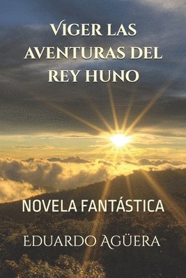 bokomslag Viger Las Aventuras del Rey Huno