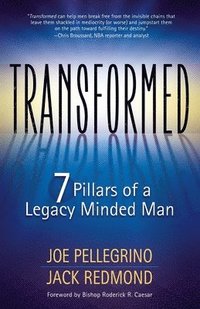 bokomslag Transformed: The 7 Pillars of a Legacy Minded Man