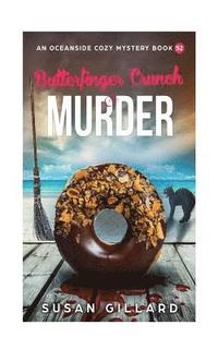 bokomslag Butterfinger Crunch & Murder: An Oceanside Cozy Mystery Book 52