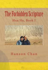 bokomslag The Forbidden Scripture: Hua Hu, Book I