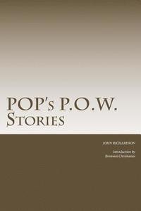 bokomslag Pop's P.O.W. Stories: The Stories of Captain John Richardson during his time of imprisonment as a POW in Italy in WW2